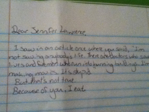 jenniferlawrencedaily:  faithliesinme:  My fan letter to Jennifer Lawrence. I didn’t think it needs any embellishment.  This will forever be one of my favorite things related to Jennifer.  q