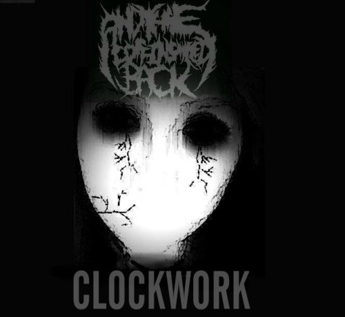 And The Coffin Smiled Back - Clockwork [EP] (2013)