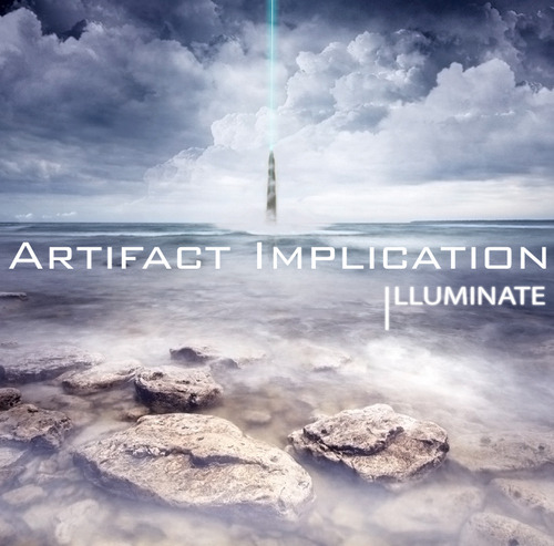 Artifact Implication - Illuminate [EP] (2012)