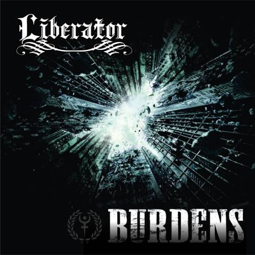 Liberator - Burdens [EP] (2013)