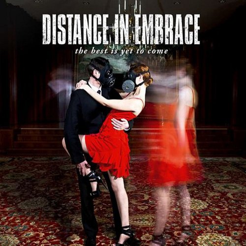 Distance In Embrace - The Best Is Yet To Come [EP] (2012)