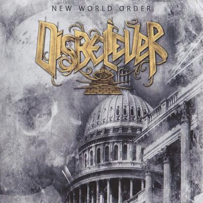Disbeliever - New World Order (2013)