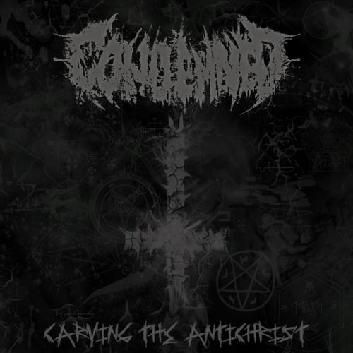 Condemned - Carving The Antichrist [EP] (2012)