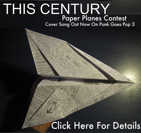 thiscentury: Paper Planes Contest! Hey eeerrrrybody!!In light of our recent cover of M.I.A.’s “Paper Planes” on Punk Goes Pop 3, we decided we would do a This Century Paper PlaneContest!!!Simply make your very best Paper Plane that is “This Century themed” (use lyrics, logo, song titles) and then send a picture of it to tcpaperplanes@gmail.com&#160;!!The contest ends on November 24th!!Prizes are listed below:1st place: complete collection of the Punk Goes series, signed copy of Punk Goes Pop 3, phone call from us2 runner ups: signed copy of Punk Goes Pop 3, phone call from usHave fun with this one!!!&lt;3 TC enter This Century(@thiscentury)&#8217;s Paper Planes Contest! 1st place winner gets THE ENTIRE Punk Goes series + signed copy of Punk Goes Pop 3, and a phone call. that&#8217;s pretty rad! 2 runners up will receive a signed copy of Punk Goes Pop 3, as well as a phone call. what do you have to lose?