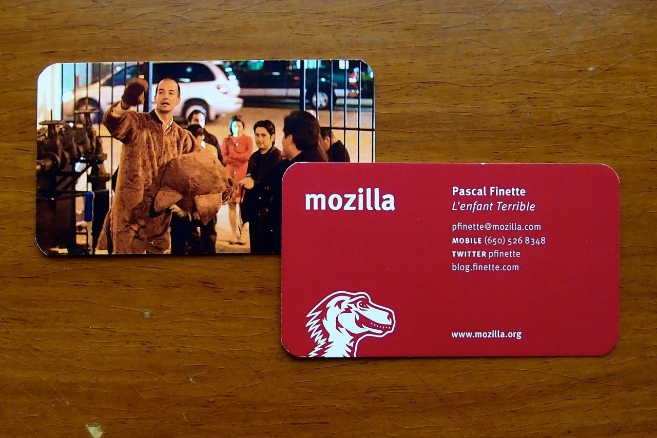 One of the many reasons why <a href="http://www.mozilla.com/en-US/about/careers.html">working at Mozilla</a> is such a fun experience - you get to design your own business cards!
(And yes - this is me wearing the Firefox costume at the "5 Years of Firefox" party) 