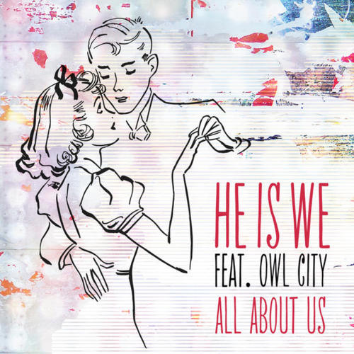 shamelessmedia: He Is We is streaming their new song “All About Us” that features Owl City here. 