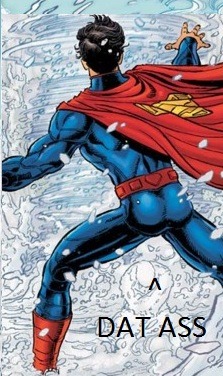 Superman Ass 102