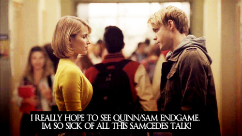 I REALLY HOPE TO SEE QUINN/SAM ENDGAME. IM SO SICK OF ALL THIS SAMCEDES TALK!