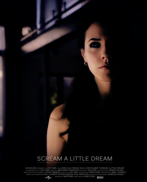 Scream a little dream ~ #lostgirl