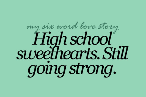 High School Sweetheart Quotes Love. QuotesGram