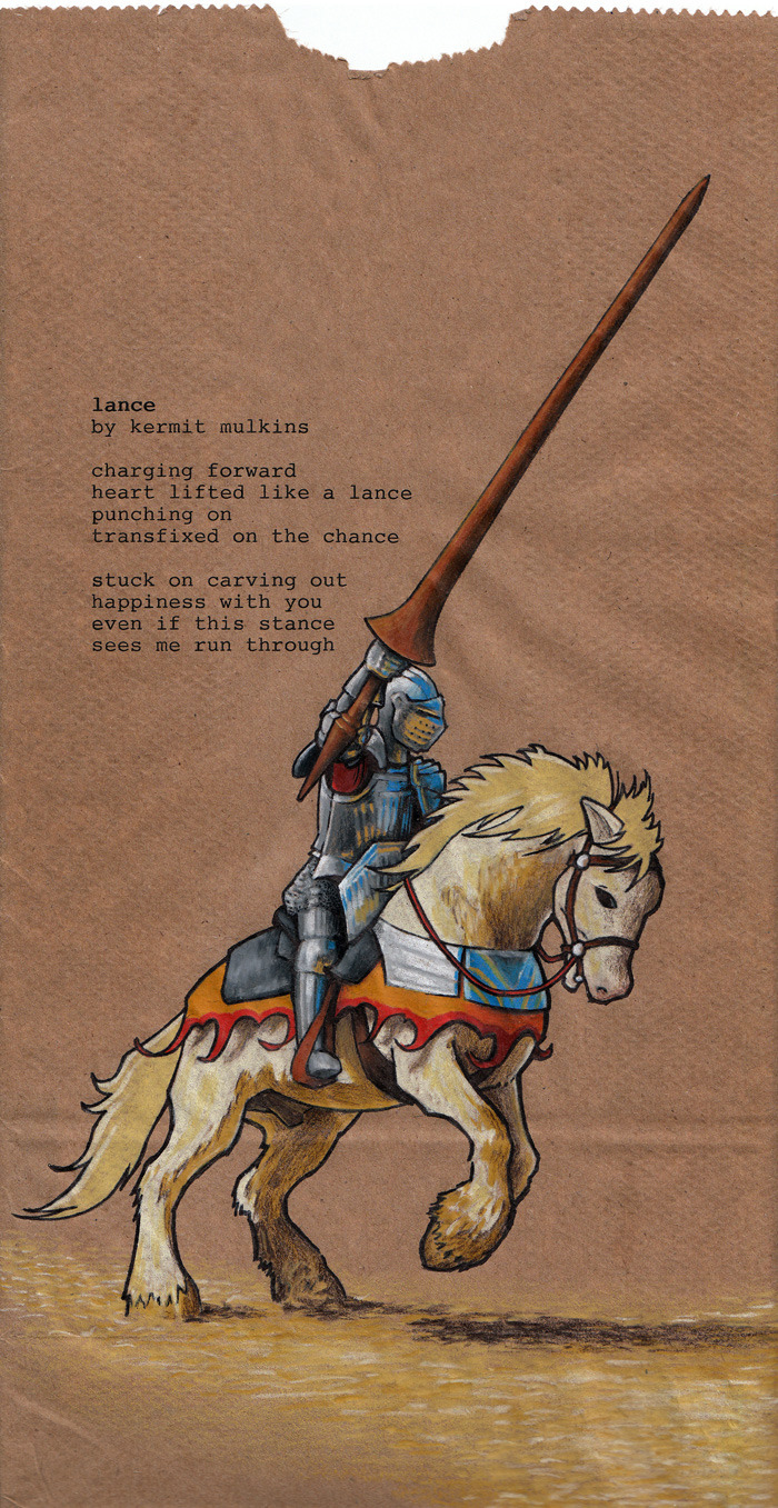  Lance / by Kermit Mulkins Follow for more lunch sack poetry. 
