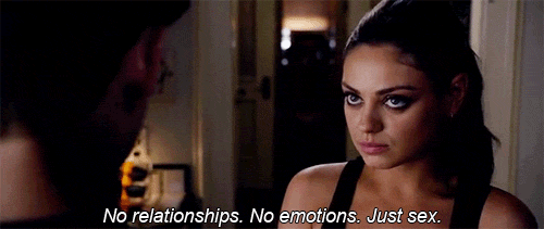 No relationships. No emotions. Just sex