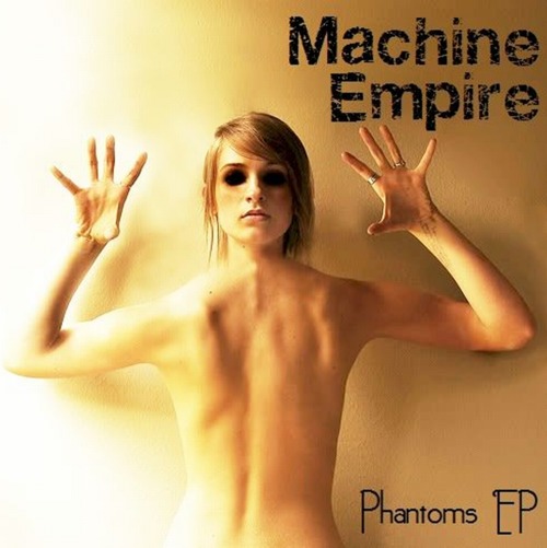 Machine Empire - Phantoms [EP] (2012)