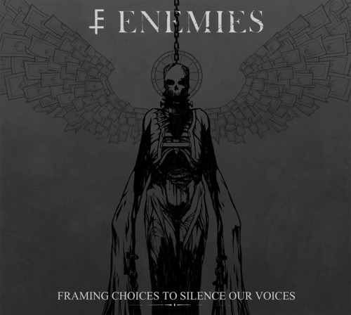 Enemies - Framing Choices To Silence Our Voices (2012)