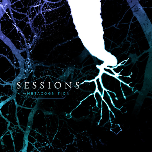 Sessions - Metacognition [EP] (2012)