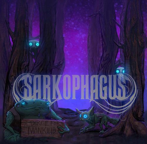 Sarkophagus - A Dirge For Mankind [EP] (2012)