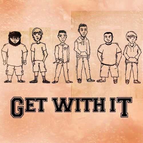 Get With It! - Get With It! [EP] (2012)