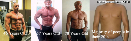 motiveweight: eatsleeplovelift: Я буду смотреть, как эти люди в моей старости. Усилия не возраст определяет, как ваше тело будет выглядеть.