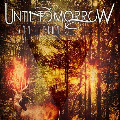 Until Tomorrow - Attrition [EP] (2012)