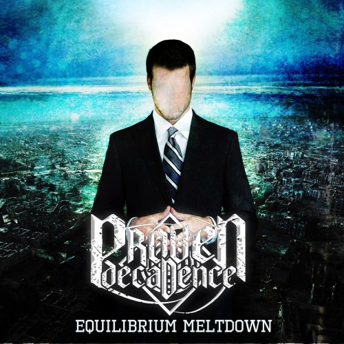 Proven Decadence - Equilibrium Meltdown [EP] (2012)