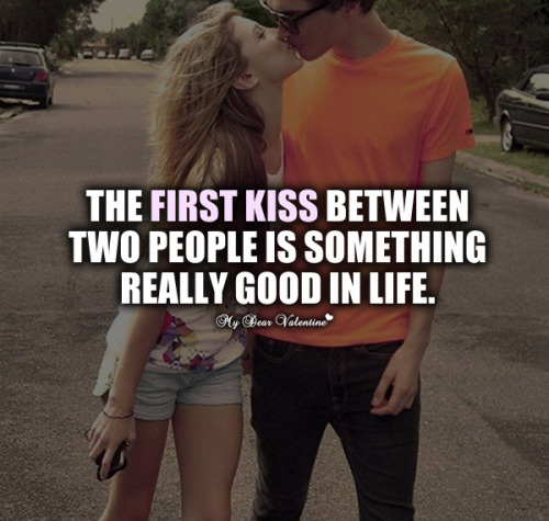 Your first kiss quotes