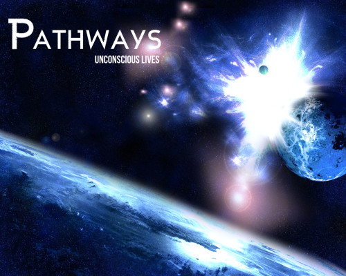 Pathways - Unconscious Lives [EP] (2012)
