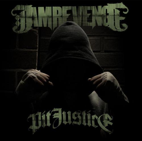 I Am Revenge - Pit Justice (2012)