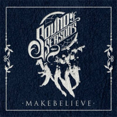 Sound Of Seasons - Make Believe (2012)