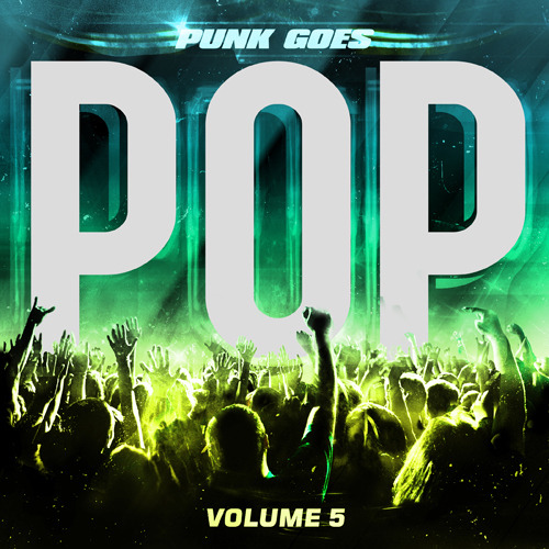 Punk Goes Pop 5 was released last week. You can pick it up on iTunes or listen to it on Spotify!