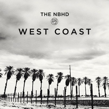 West Coast The Neighbourhood The Love Collection 1k music ...